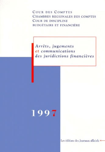 Arrêts, jugements et communications des juridictions financières, 1997
