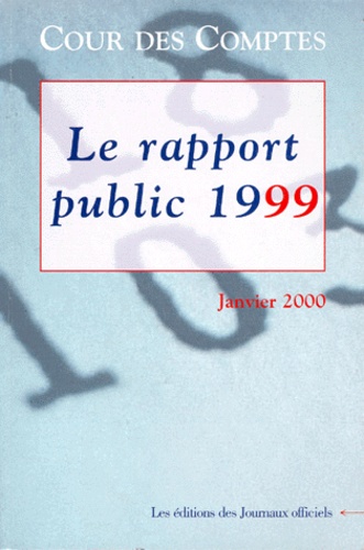  Cour des comptes - Cour Des Comptes : Rapport Au President De La Republique. Suivi Des Reponses Des Administrations, Collectivites, Organismes Et Entreprises,1999.