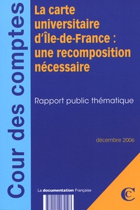  Cour des comptes - La carte universitaire d'Ile-de-France : une recomposition nécessaire - Rapport public thématique.