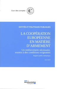 La coopération européenne en matière d'armement, un renforcement nécessaire soumie à des conditions exigeantes