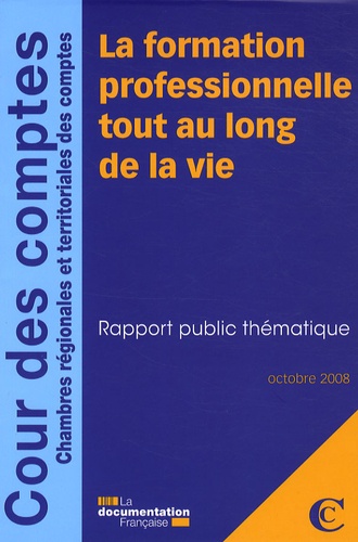  Cour des comptes - La formation professionnelle tout au long de la vie - Rapport public thématique.