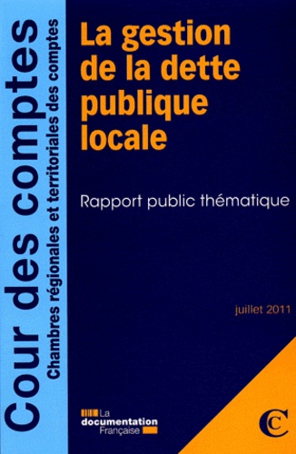  Cour des comptes - La gestion de la dette publique locale - Rapport public thématique.