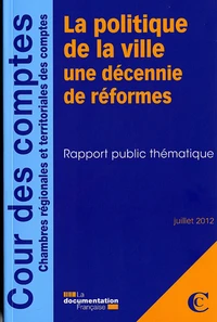 La politique de la ville, une décennie de réformes