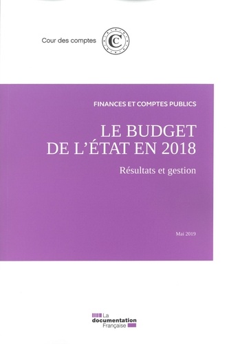 Le budget de l'Etat en 2018. Résultats et gestion