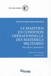 Le maintien en condition opérationnelle des matériels militaires