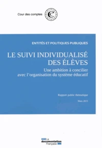 Le suivi individualisé des élèves : une ambition à concilier avec l'organisation du système éducatif