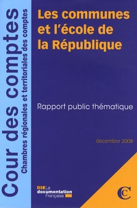  Cour des comptes - Les communes et l'école de la République - Rapport public thématique, décembre 2008.