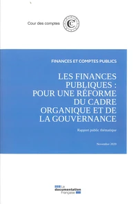 Les finances publiques : pour une réforme du cadre organique et de la gouvernance