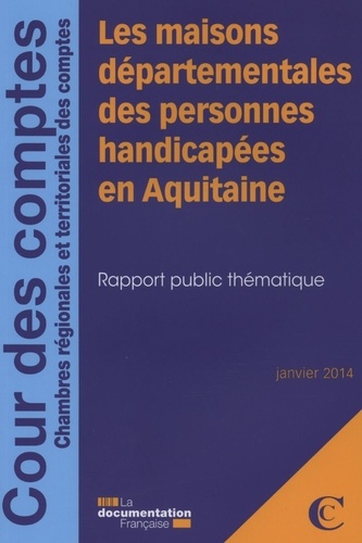 Cour des comptes - Les maisons départementales des personnes handicapées en Aquitaine.