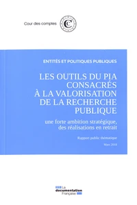 Les outils du PIA consacrés à la valorisation de la recherche publique