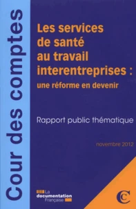 Les services de santé au travail interentreprises : une réforme en devenir