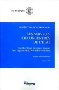Les services déconcentrés de l'Etat - décembre 2017
