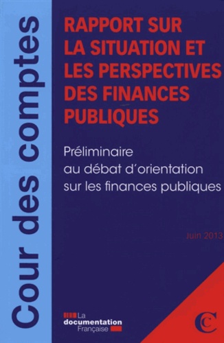  Cour des comptes - Rapport sur la situation et les perspectives des finances publiques.