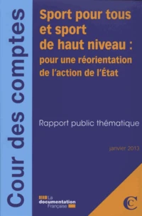Sport pour tous et sport de haut niveau : pour une réorientation de l'action de l'Etat