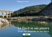 Cour philippe La - Le Gard et ses plaisirs - Guide des baignades en eau douce.
