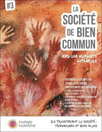  Courant pour écologie humaine - La société de bien commun - Volume 3, Vers une humanité intégrale.