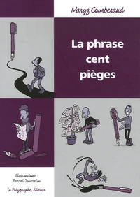 La phrase cent pièges