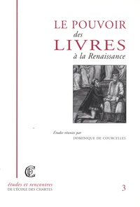 Le pouvoir des livres à la Renaissance