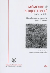 Mémoire et subjectivité (XIVe-XVIIe siècle)
