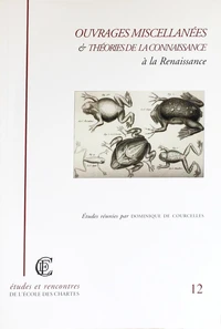 Ouvrages miscelanées et théories de la connaissance à la Renaissance