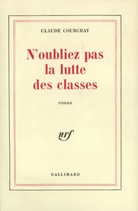 N'oubliez pas la lutte des classes