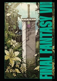 La Légende Final Fantasy VII