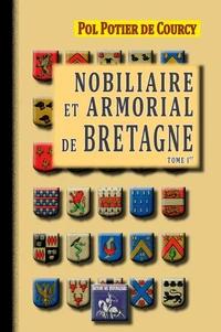 Nobiliaire et armorial de Bretagne (Tome 1)