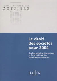 Le droit des sociétés pour 2004