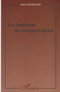 LES MUTATIONS DU TRANSPORT AERIEN