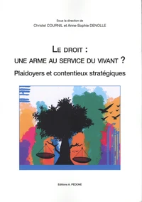 Le droit : une arme au service du vivant ?