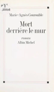 Mort derrière le mur