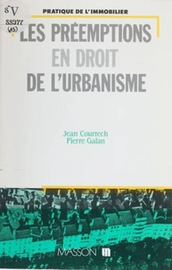 Les Préemptions en droit de l'urbanisme