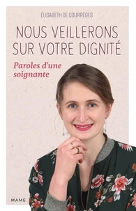 Nous veillerons sur votre dignité