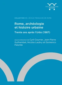 Rome, archéologie et histoire urbaine