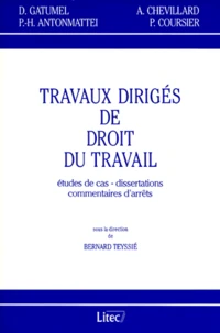 Travaux Diriges De Droit Du Travail. Etudes De Cas, Dissertations, Commentaires D'Arrets
