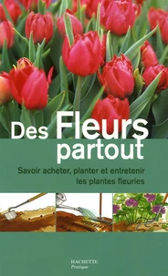 Des fleurs partout