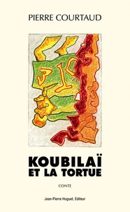 Koubilai Et La Tortue