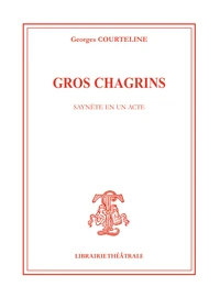 Gros chagrins
