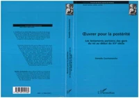 Oeuvrer pour la postérité