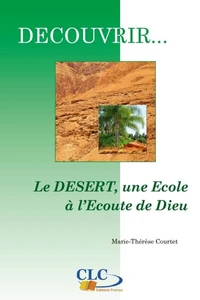 Le désert, une école à l'écoute de Dieu