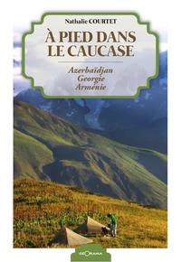 A pied dans le Caucase