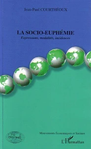 La socio-euphémie: expression, modalité, incidence
