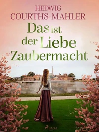 Das ist der Liebe Zaubermacht