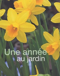 Une année au jardin