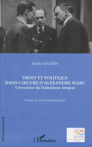 Droit et politique dans l'oeuvre d'Alexandre Marc