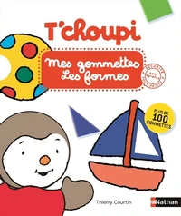 Mes gommettes T'choupi Les formes