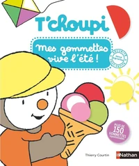 Mes gommettes T'choupi Vive l'été !