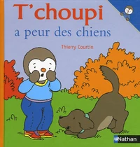 T'choupi a peur des chiens