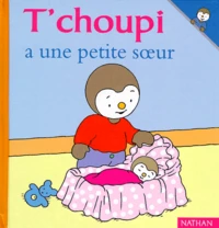 T'choupi a une petite soeur