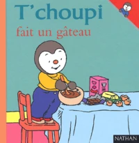 T'choupi fait un gâteau